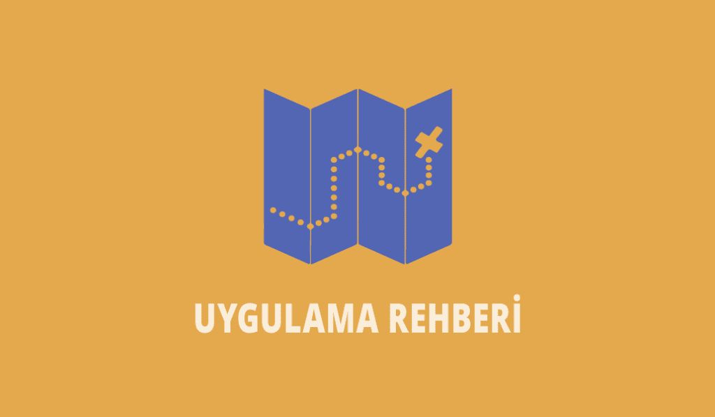 Uygulama Rehberi